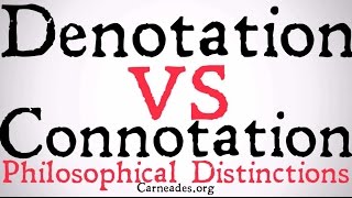 Denotation vs Connotation Philosophical Distinction [upl. by Acenom274]