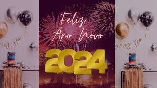 FELIZ 2024 Feliz Ano Novo 💖  mensagem para whatsapp e facebook [upl. by Vanzant]