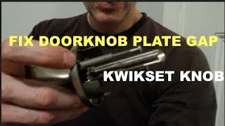 Fix Gap Between Kwikset Doorknob Plate amp Door [upl. by Nitsirt551]