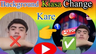 Background Kiasa Change KaraBackground Change Karna ka tariqa 2024 [upl. by Nilo]