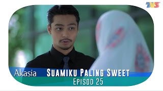 HIGHLIGHT Episod 25  Suamiku Paling Sweet [upl. by Gies]