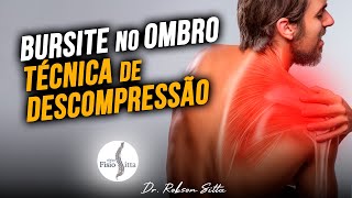 BURSITE no OMBRO FISIOTERAPIA TÉCNICA DESCOMPRESSIVA SUBACROMIAL TERAPIA MANUAL  Dr Robson Sitta [upl. by Naut]