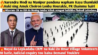 7thDecAyuk🔥Narendra Modi na Manipur panduna wapham Kaya thamlakli🔥Kuki sing ChoironPR thammu [upl. by Ytinirt]