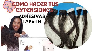 Como hacer tus propias EXTENSIONES DE CABELLO ADHESIVAS  Tape in Fácil y raido PasoPaso [upl. by Virge360]