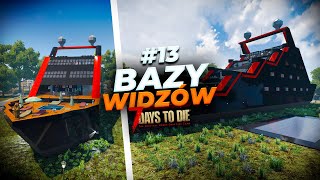 7 Days to Die  PRZEGLĄD BAZ WIDZÓW  13 [upl. by Eiduj]