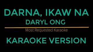 Darna Ikaw Na  Daryl Ong Karaoke Version [upl. by Dion]