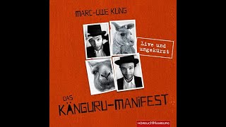 Kostenloses Hörbuch MarcUwe Kling  Das Känguru Manifest [upl. by Aivatahs]