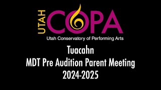 TUACAHN MDT PRE AUDITION PARENT MEETING 20242025 [upl. by Lindholm]