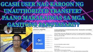 GCASH USER NAG KAROON NG UNAUTHORIZED TRANSFER PAANO MAKAKAIWAS SA MGA GANITONG PANGYAYARI [upl. by Kast]