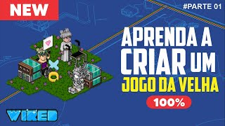 PARTE01 APRENDA A FAZER UM JOGO DA VELHA 100 WIRED no HABBLET  Tutorial  Habbo  Jogos [upl. by Rieger721]