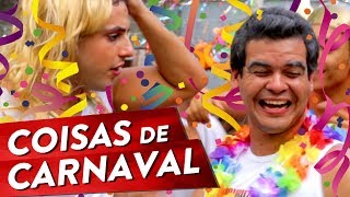 COISAS DE CARNAVAL Pt 1 [upl. by Lahcim]