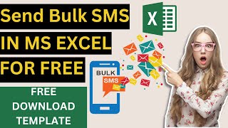 SEND BULK SMS IN MS EXCEL FOR FREE ALL COUNTRIES FREE DOWNLOAD TEMPLATE [upl. by Suvart]