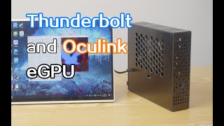 Thunderbolt and oculink eGPU Dock with redriver all in this 显卡坞 雷电 外接显卡 [upl. by Seiter]