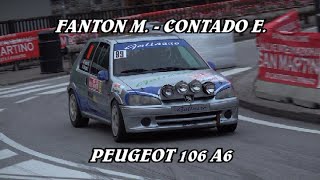 MARCO FANTON  ELIANA CONTADO  PEUGEOT 106 A6  RALLY SAN MARTINO 2024 [upl. by Gertruda]