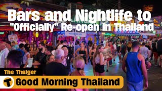 Bars and Nightlife to quotOfficiallyquot Reopen in Thailand  GMT [upl. by Lamp]