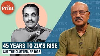 45 years to Zia’s coup amp how his is the most lasting impact on India Pakistan amp the world [upl. by Annaira]