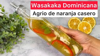 Wasakaka Dominicana🇩🇴 agrio de naranja casero🧑‍🍳La cocina de Yari [upl. by Camus]