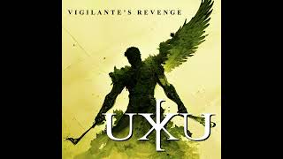 UXKU Vigilantes Revenge [upl. by Samira141]