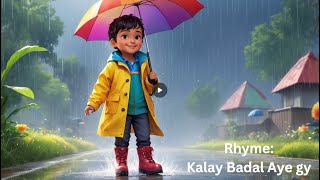 Kalay Badal Aye gy Rhyme  HindiUrdu Rhyme for Kids  Raining song for kids [upl. by Nahtanoj]