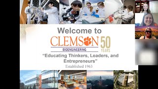 Welcome To Clemson Bioengineering Overview [upl. by Strephon]