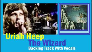 Uriah Heep  The Wizard  Backing Track With Vocals  For Educational Intentions Only [upl. by Davison]