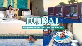 LIFE IN DUBAI  Staycation in Aloft Dubai Creek Hotel What we enjoyed the most  Jeri Drizzle [upl. by Annoved861]