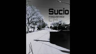 Maquiavelo  Sucio Video Oficial [upl. by Nessaj]