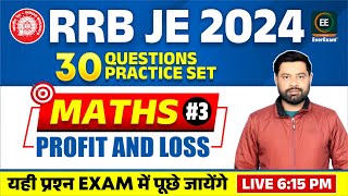 3 Profit and Loss  Maths  RRB JE 2024  30 Question Practice Set  RRB JE Maths rrbje2024 [upl. by Aenyl]