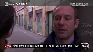 Padova quotqui è il Bronx io difeso dagli spacciatoriquot  Agorà 07122017 [upl. by Alegnaed]