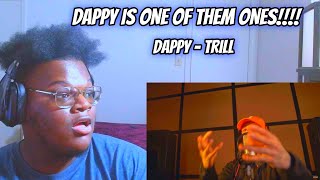 THIS IS A VIBE Dappy  Trill REACTION [upl. by Joselow]