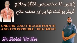 Understand TRIGGER points AND its POSSIBLE treatment [upl. by Ludly]