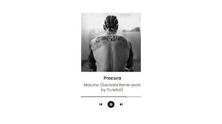 Procura  Maluma Bachata remix prod by Tunefull [upl. by Yusem]