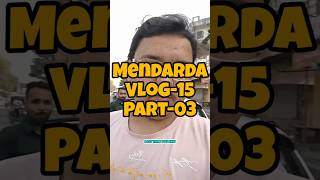 Mendarda Vlog15 Part03 dailyvloggers rgujjuvlog minivlog gujjubhaivlogs vlog gujjubhai [upl. by Eilraep]