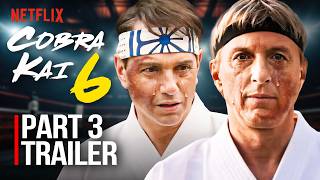 Cobra Kai Season 6 Part 3 Trailer amp First Look [upl. by Adel610]