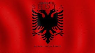 Unikkatil  SHOTA Alban Chela Remix [upl. by Edelman]