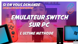 TUTO  EMULATEUR SWITCH SUR PC   LULTIME METHODE [upl. by Nylacaj413]