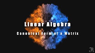 Lecture 32  Canonical form of a matrix amp Inverse using elementary operation  Linear Algebra Tamil [upl. by Ludvig]