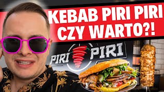 CZY WARTO ZJEŚĆ KEBAB PIRI PIRI  WARTO AŻ TYLE PŁACIĆ [upl. by Siuol]