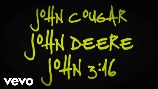 Keith Urban  John Cougar John Deere John 316 Lyric Video [upl. by Herbie226]