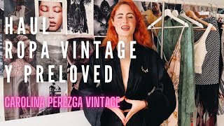 HAUL DE ROPA VINTAGE Y PRELOVED  LOOKS DISPONIBLES  CAROLINA PEREZGA VINTAGE [upl. by Anatola597]