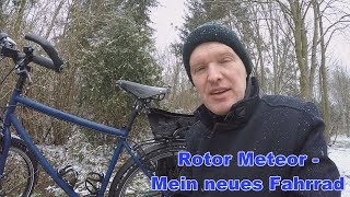 Rotor Meteor  Mein neues Fahrrad [upl. by Primo555]