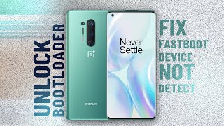 2023 UNLOCK ONEPLUS 8 PRO BOOTLOADER  FIX FASTBOOT DEVICE NOT DETECTED [upl. by Alset]