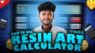 RESIN CALCULATOR  ரெசின் ஆர்ட் கணக்கு தமிழில் [upl. by Leuas]