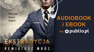 Ekstradycja Remigiusz Mróz Audiobook PL [upl. by Yrokcaz]