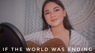 If The World Was Ending  JP Saxe amp Julia Michaels cover [upl. by Adnovahs]