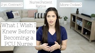 What I Wish I Knew Before Becoming a PCU Nurse [upl. by Dilks962]