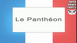 Le Panthéon  How To Pronounce  French Native Speaker [upl. by Gala]