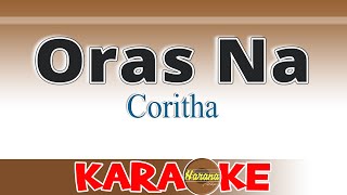 ORAS NA  Coritha Karaoke [upl. by Eddana]