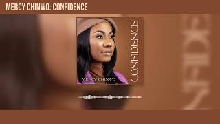 Mercy Chinwo  Confidence Official Audio [upl. by Anjali]