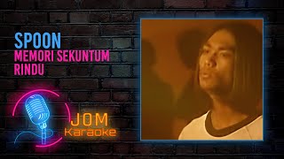 Spoon  Memori Sekuntum Rindu Official Karaoke Video [upl. by Rubetta]